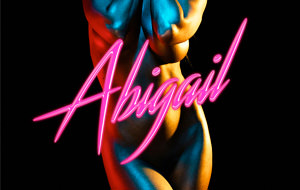 Tushy presenta Abigail